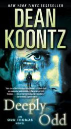 Deeply Odd: An Odd Thomas Novel by Dean R. Koontz Paperback Book