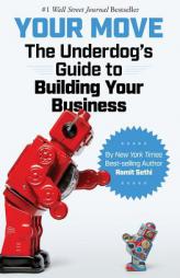 Your Move: The Underdog's Guide to Building Your Business by Ramit Sethi Paperback Book