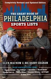 The Great Book of Philadelphia Sports Lists (Completely Revised and Updated Edition) by Glen Macnow Paperback Book