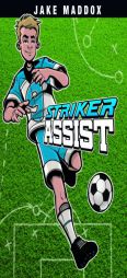 Striker Assist (Jake Maddox Sports Stories) by Jake Maddox Paperback Book