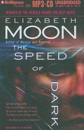 The Speed of Dark by Elizabeth Moon Paperback Book