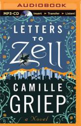Letters to Zell by Camille Griep Paperback Book