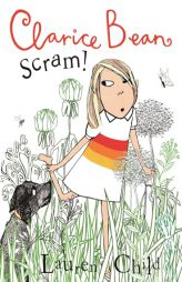 Clarice Bean, Scram!: The Story of How We Got Our Dog by Lauren Child Paperback Book