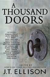 A Thousand Doors: An Anthology of Many Lives by J. T. Ellison Paperback Book