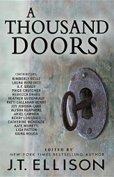 A Thousand Doors: An Anthology of Many Lives by J. T. Ellison Paperback Book