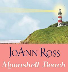 Moonshell Beach: A Shelter Bay Novel (The Shelter Bay Series) by Joann Ross Paperback Book