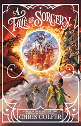 A Tale of Sorcery... (A Tale of Magic..., 3) by Chris Colfer Paperback Book
