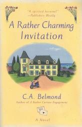 A Rather Charming Invitation by C. A. Belmond Paperback Book