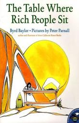 The Table Where Rich People Sit (Aladdin Picture Books) by Byrd Baylor Paperback Book