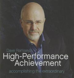 High-Performance Achievement by Dave Ramsey Paperback Book