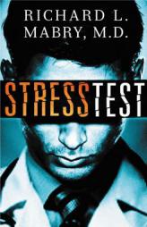 Stress Test by Richard Mabry Paperback Book