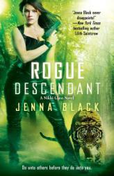 Rogue Descendant by Jenna Black Paperback Book