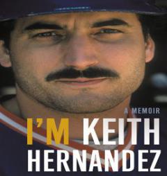I'm Keith Hernandez by Keith Hernandez Paperback Book