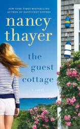 The Guest Cottage: A Novel by Nancy Thayer Paperback Book