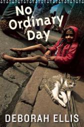 No Ordinary Day by Deborah Ellis Paperback Book