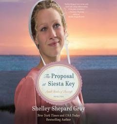 The Proposal at Siesta Key (Amish Brides of Pinecraft) by Shelley Shepard Gray Paperback Book