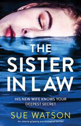 The Sister-in-Law: An utterly gripping psychological thriller by Sue Watson Paperback Book