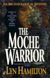 The Moche Warrior (Archaeological Mystery) by Lyn Hamilton Paperback Book