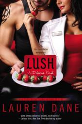 Lush by Lauren Dane Paperback Book