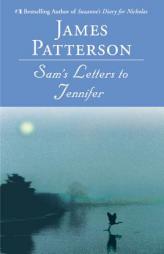 Sam's Letters to Jennifer by James Patterson Paperback Book