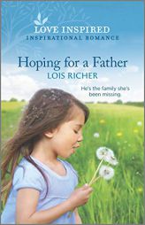 Hoping for a Father by Lois Richer Paperback Book