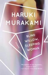 Blind Willow, Sleeping Woman by Haruki Murakami Paperback Book