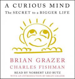 A Curious Mind: The Secret to a Bigger Life by Brian Grazer Paperback Book