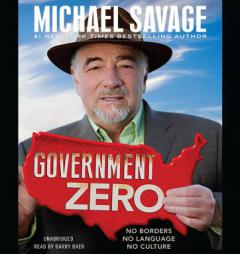 Government Zero: No Borders, No Language, No Culture by Michael Savage Paperback Book
