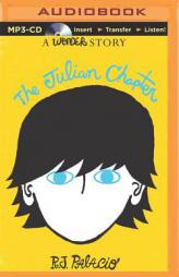 The Julian Chapter: A Wonder Story by R. J. Palacio Paperback Book