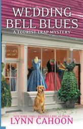 Wedding Bell Blues (A Tourist Trap Mystery) by Lynn Cahoon Paperback Book