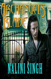 Archangel's Blade (Guild Hunter) by Nalini Singh Paperback Book