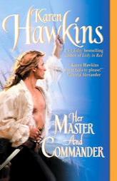 Her Master and Commander by Karen Hawkins Paperback Book