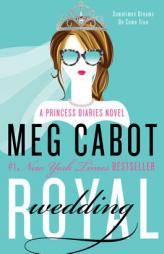 Royal Wedding: A Princess Diaries Novel by Meg Cabot Paperback Book
