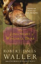 The Long Night of Winchell Dear by Robert James Waller Paperback Book