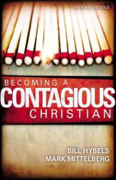 Becoming a Contagious Christian by Bill Hybels Paperback Book