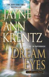 Dream Eyes (A Dark Legacy Novel) by Jayne Ann Krentz Paperback Book