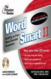 The Princeton Review Word Smart II: Building an Even More Educated Vocabulary (LL(R) Prnctn Review on Audio) by Princeton Review Paperback Book