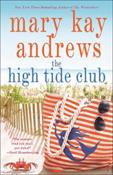 The High Tide Club by Mary Kay Andrews Paperback Book