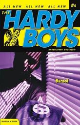 Burned (Hardy Boys: All New Undercover Brothers #6) by Franklin W. Dixon Paperback Book