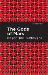 The Gods of Mars (Mint Editions) by Edgar Rice Burroughs Paperback Book