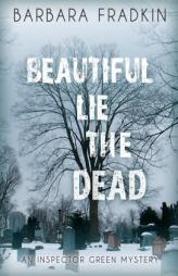 Beautiful Lie the Dead (An Inspector Green Mystery) by Barbara Fradkin Paperback Book