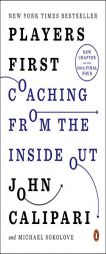 Players First: Coaching from the Inside Out by John Calipari Paperback Book