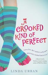 A Crooked Kind of Perfect by Linda Urban Paperback Book