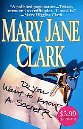 Do You Want To Know A Secret? by Mary Jane Clark Paperback Book