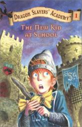 The New Kid at School (Dragon Slayers' Academy, No. 1) by Kate McMullan Paperback Book