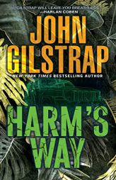 Harm's Way (A Jonathan Grave Thriller) by John Gilstrap Paperback Book