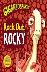 Gigantosaurus: Rock Out, Rocky by Cyber Group Studios Paperback Book