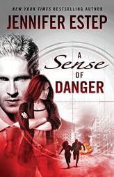 A Sense of Danger: A Section 47 book by Jennifer Estep Paperback Book