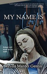 My Name is Layla by Reyna Marder Gentin Paperback Book