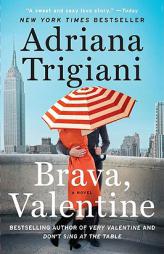 Brava, Valentine by Adriana Trigiani Paperback Book